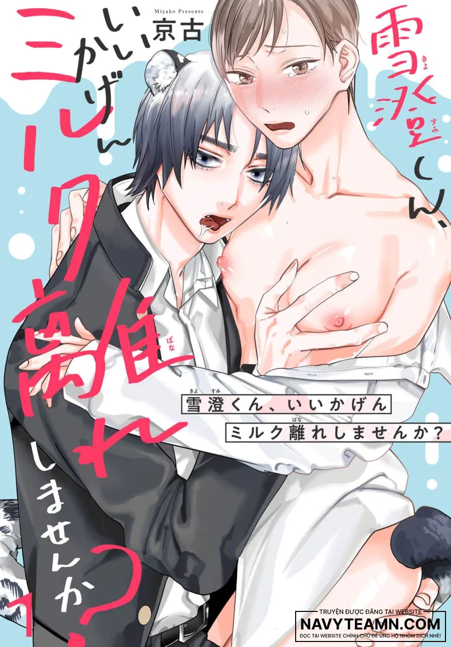 Kiyosumi À, Đến Lúc Cai Sữa Rồi Đó