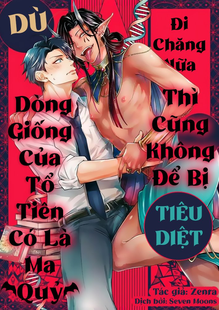 Dù Dòng Giống Của Tổ Tiên Có Là Ma Quỷ Đi Chăng Nữa Thì Cũng Không Để Bị Tiêu Diệt